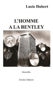 L'Homme à la Bentley de Lucie Hubert