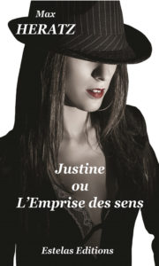 Justine Ou L’emprise Des Sens de Max Heratz