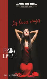 LES LEVRES ROUGES de Jessika Lombar