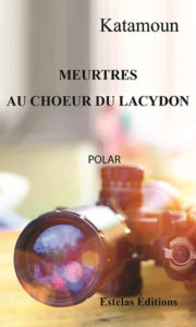 Meurtres au Choeur du Lacydon de Katamoun