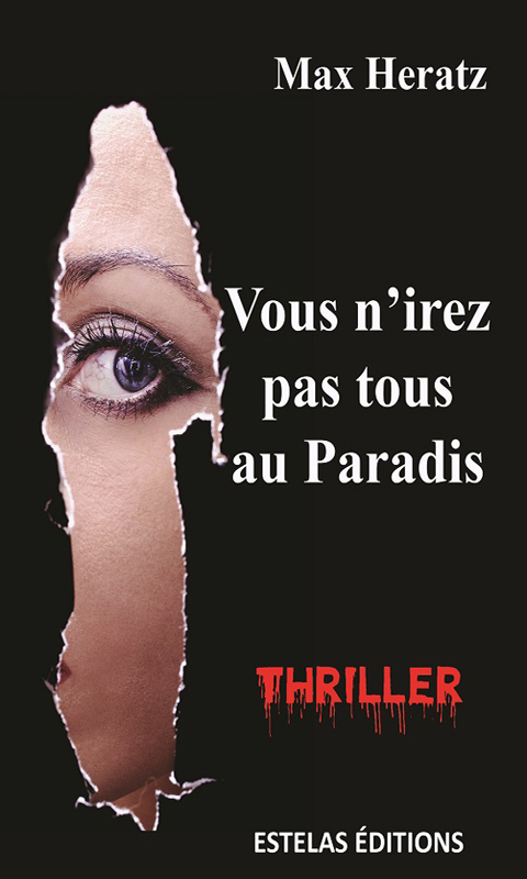 Vous n’irez pas tous au Paradis (Max Heratz)