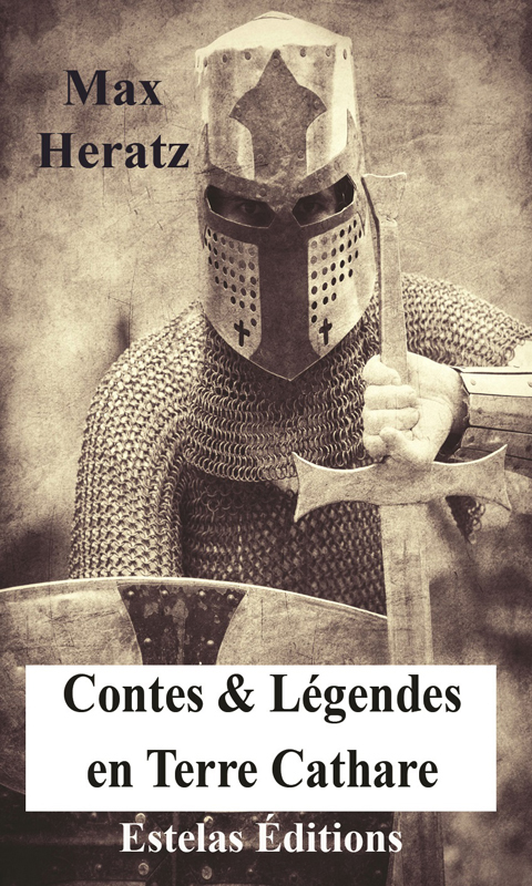 Contes & Légendes en Terre Cathare – TOME 3 (Max Heratz)