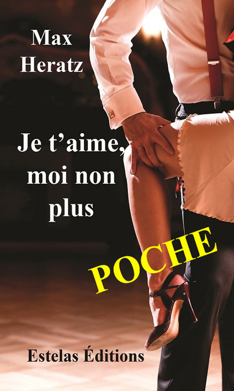 Je t’aime moi non plus (Max Heratz) version poche