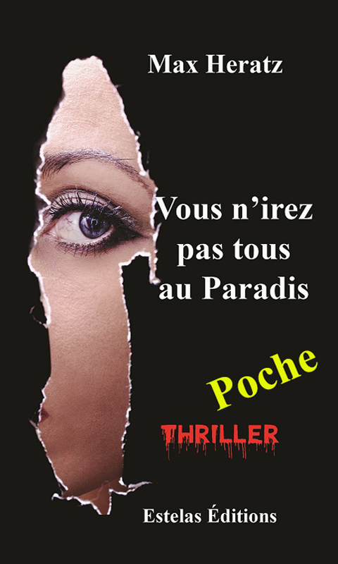 Vous n’irez pas tous au Paradis – Poche – (Max Heratz)