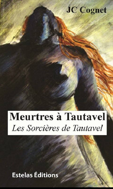 Les Sorcières de Tautavel, polar de JC Cognet