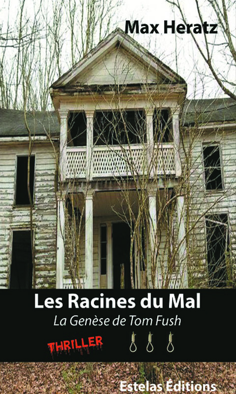 Les Racines du Mal, de Max Heratz (violence)