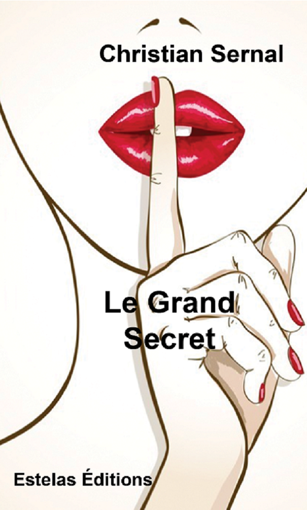Le Grand Secret, secret de famille de Christian Sernal